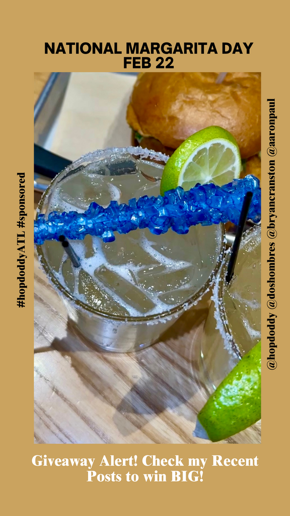 hopdoddy & Dos Hombres: National Margarita Day Giveaway !  To Enter Find This Post on IG : ServingLooksATL.
