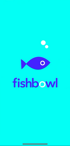 Fish Bowl App