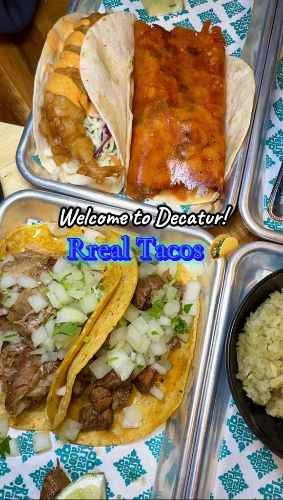 Rreal Tacos Opens in Decatur, Bringing Authentic Mexican Street Food to a New Neighborhood!