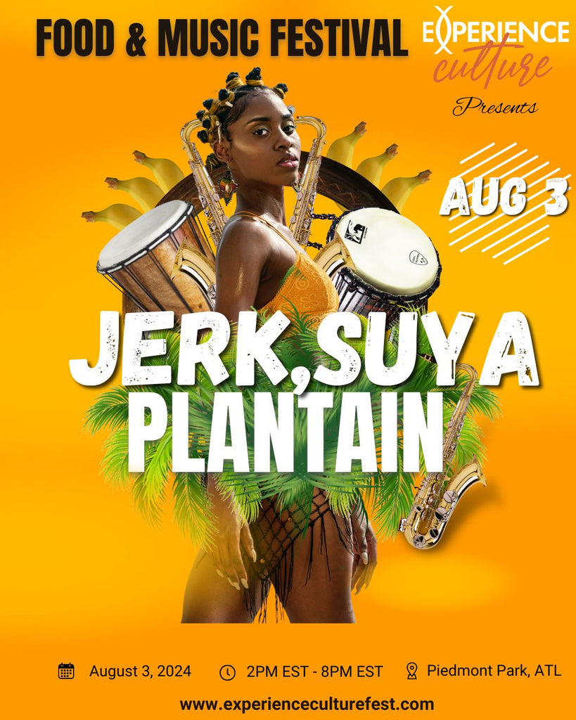 Experience Culture Fest Presents: Jerk, Suya, & Plantain Food Festival in Atlanta