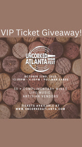 Uncorked Atlanta VIP Giveaway