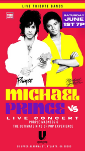 Prince vs. MJ: Tribute Concert Rocks Atlanta. June 1st - Powered by York Promotions Underground ATL!